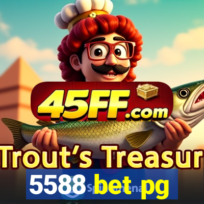 5588 bet pg
